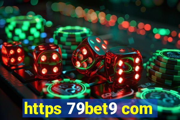 https 79bet9 com